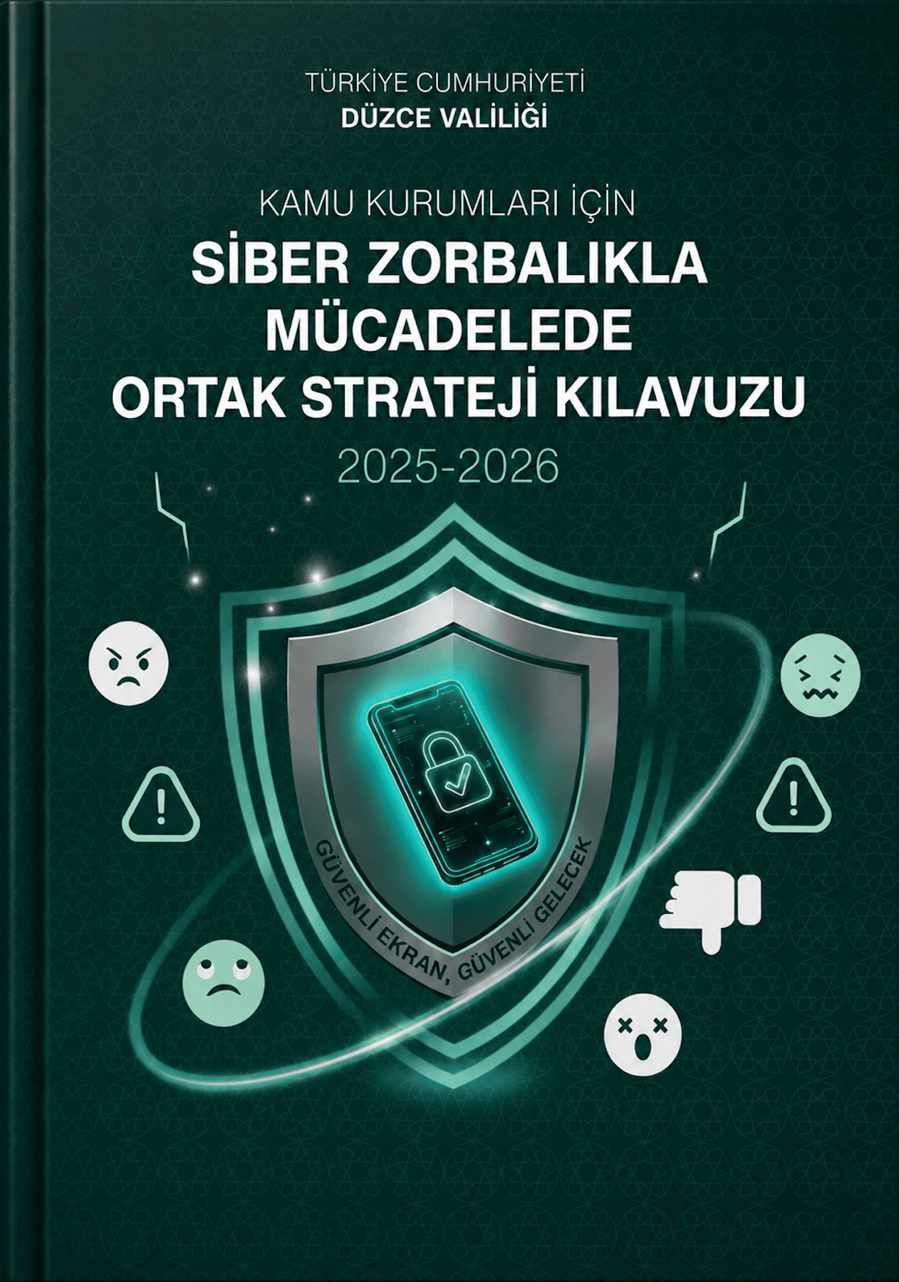 Siber Zorbalıkla Mücadelede Ortak Strateji Kılavuzu Yayımlandı